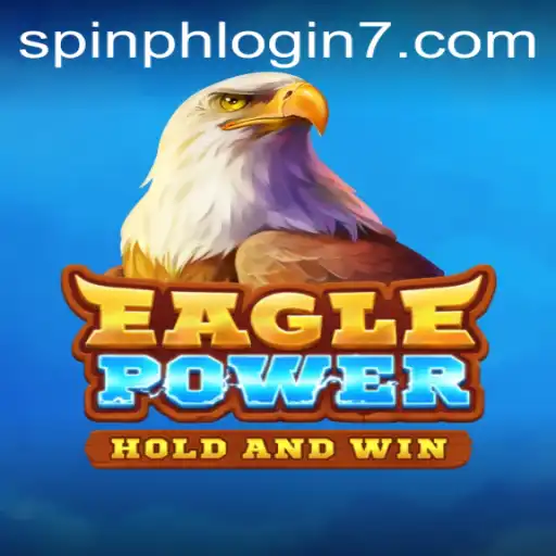 Experience the Thrills of EaglePower: Dive into the Exciting World of Spin Ph