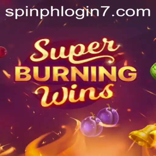 Experience the Thrill of SuperBurningWins and Master Spin PH Login