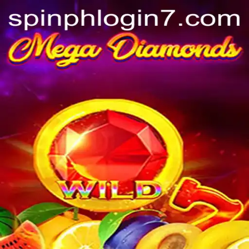 Exploring the Thrilling World of MegaDiamond: Spin PH Login